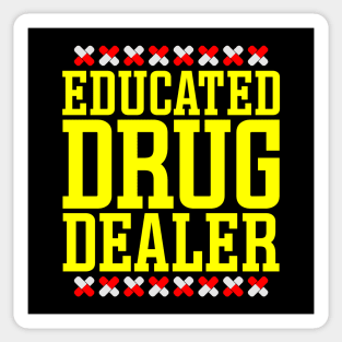 Educated Drug Dealer Sticker